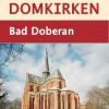  Rundtur og forklaring - Domkirken Bad Doberan